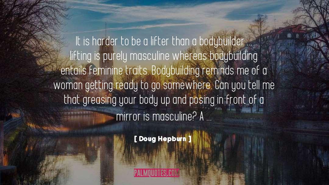 Bodybuilding quotes by Doug Hepburn