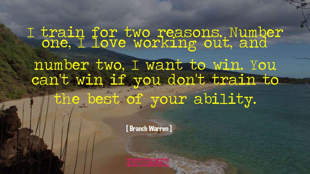 Bodybuilding quotes by Branch Warren