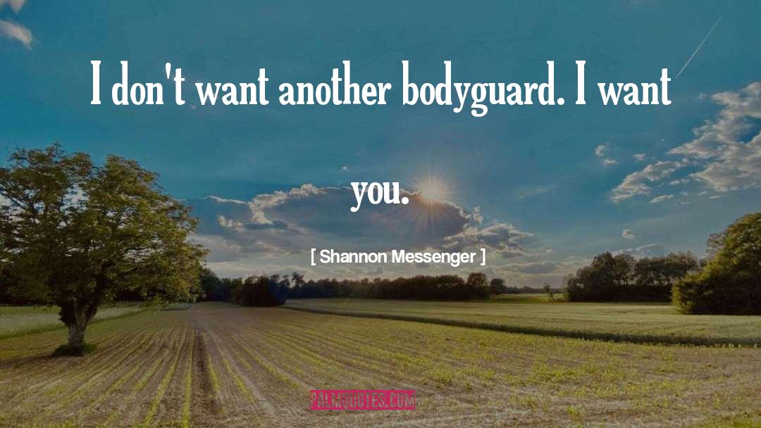 Bodyguard quotes by Shannon Messenger