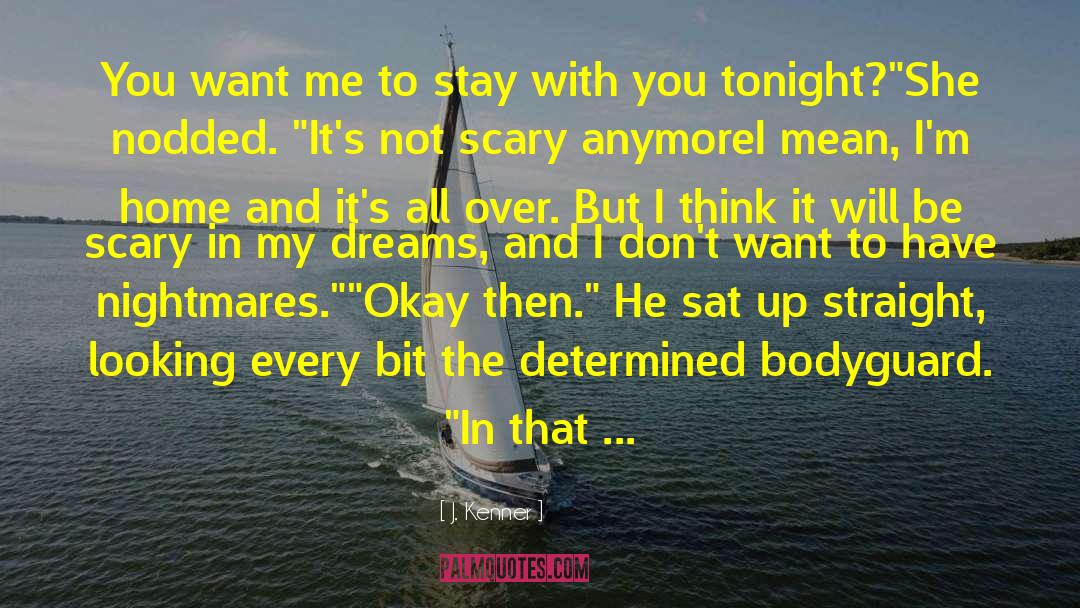 Bodyguard quotes by J. Kenner