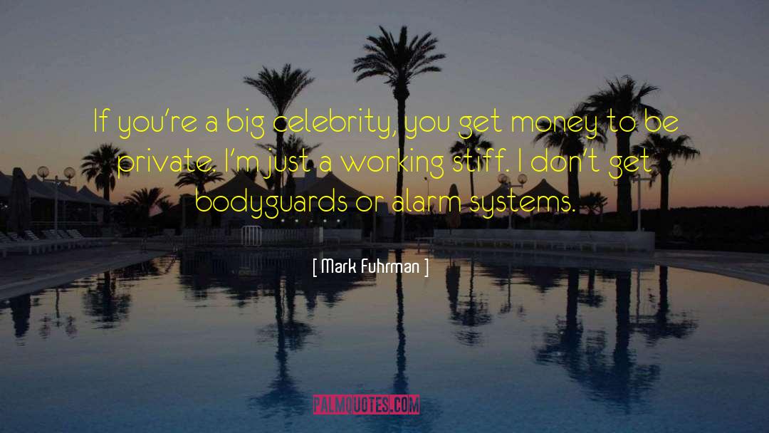 Bodyguards quotes by Mark Fuhrman