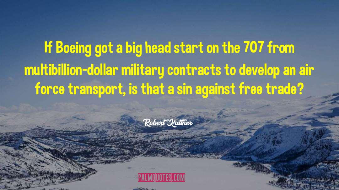 Boeing 747 quotes by Robert Kuttner