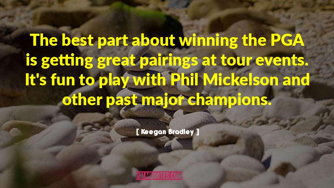 Boeotian Champions quotes by Keegan Bradley