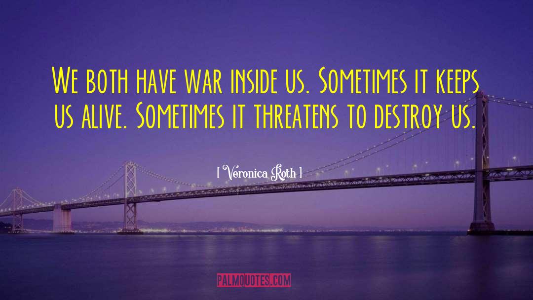 Boer War quotes by Veronica Roth