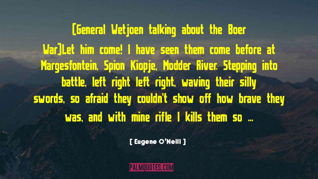 Boer War quotes by Eugene O'Neill