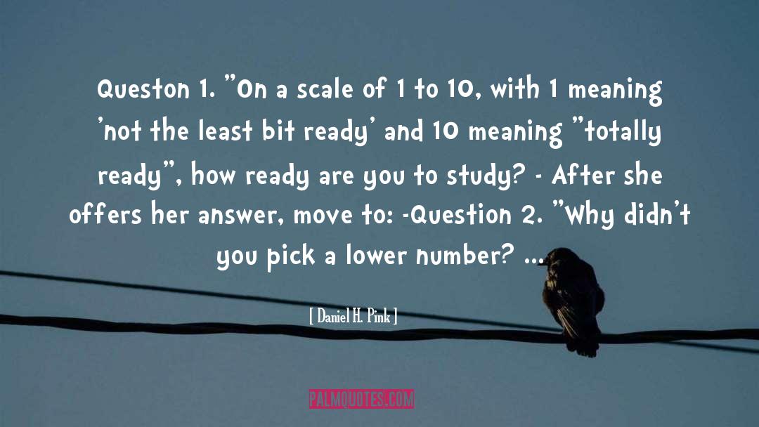 Bogardus Scale quotes by Daniel H. Pink