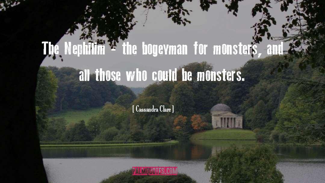 Bogeyman quotes by Cassandra Clare