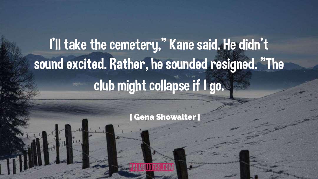 Boggan Cemetery quotes by Gena Showalter