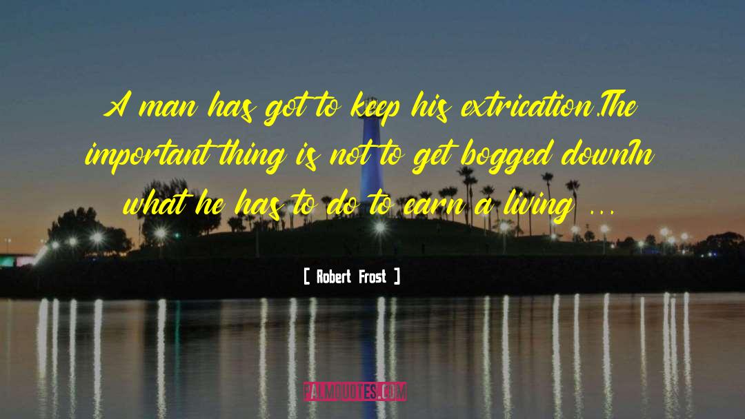 Bogged quotes by Robert Frost