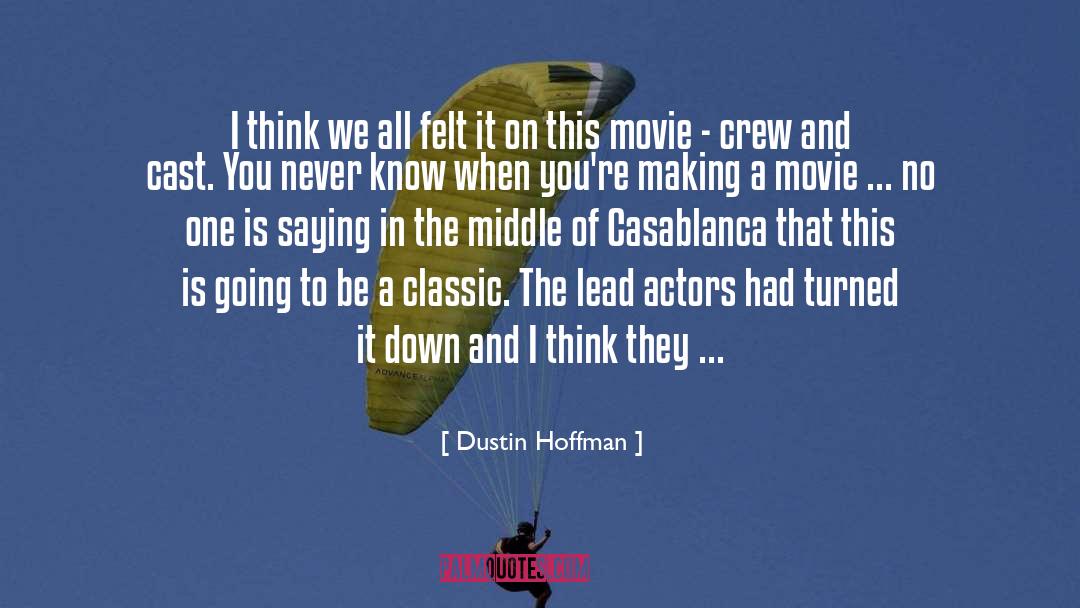 Bogie Casablanca quotes by Dustin Hoffman