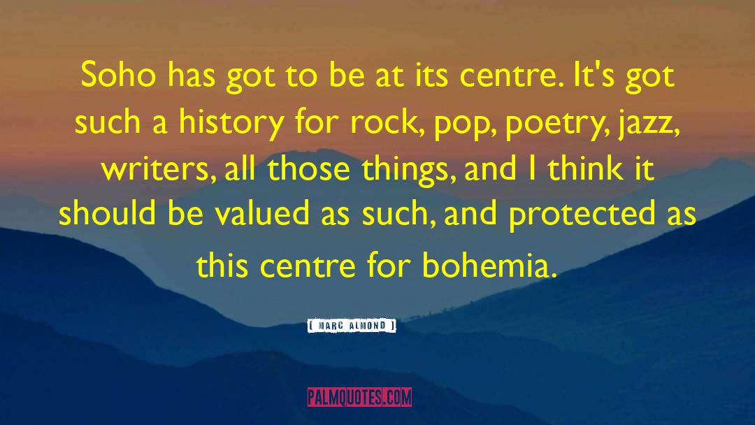 Bohemia quotes by Marc Almond