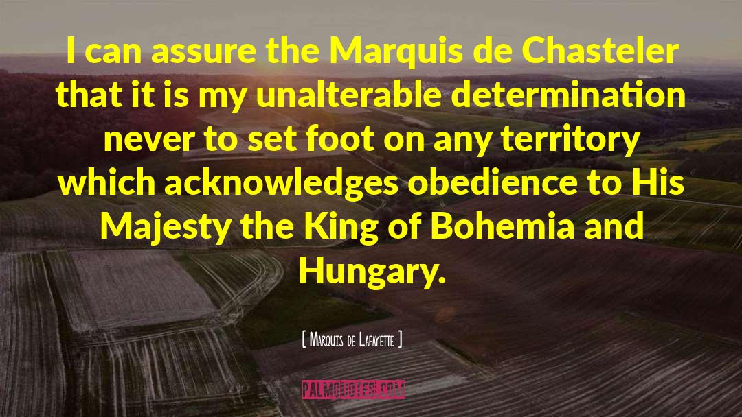 Bohemia quotes by Marquis De Lafayette