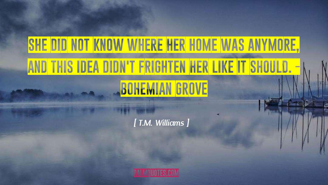 Bohemian quotes by T.M. Williams