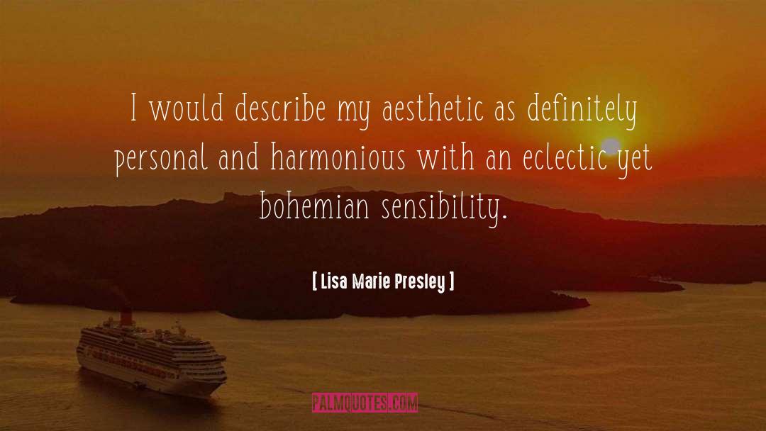 Bohemian quotes by Lisa Marie Presley