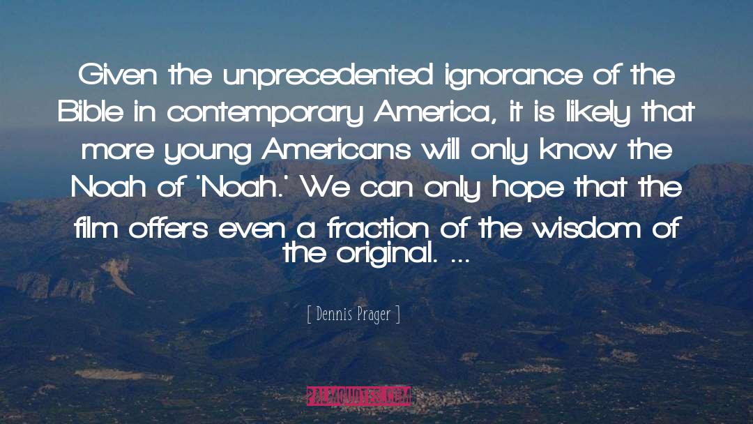 Bohemians In America quotes by Dennis Prager