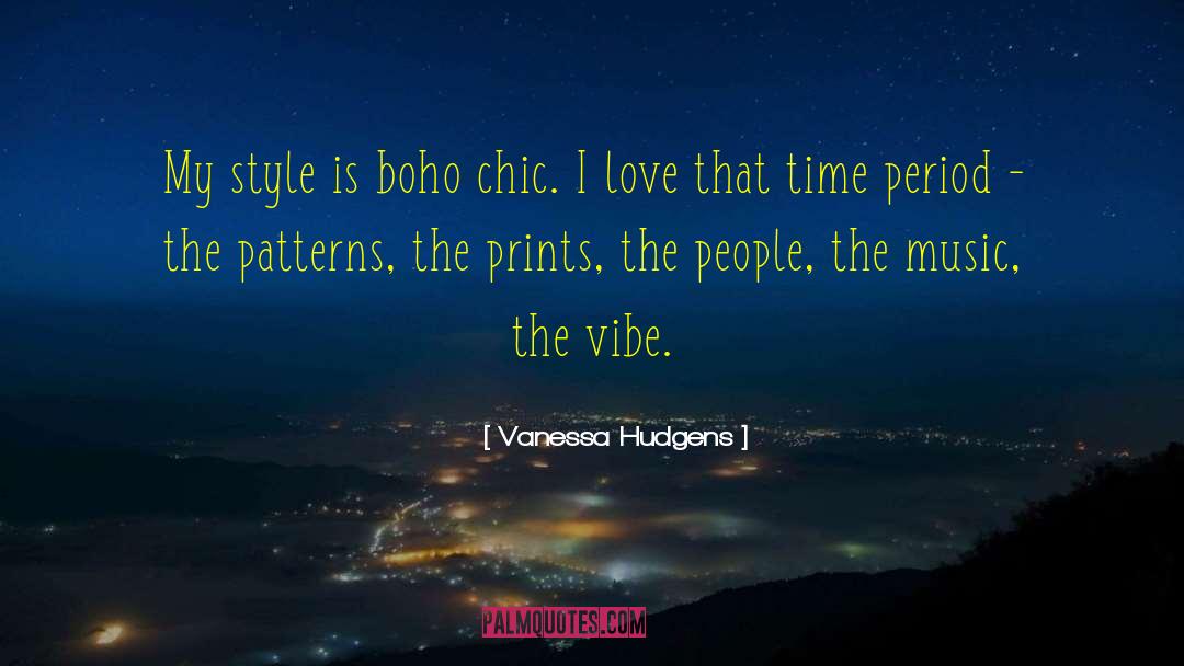 Boho quotes by Vanessa Hudgens