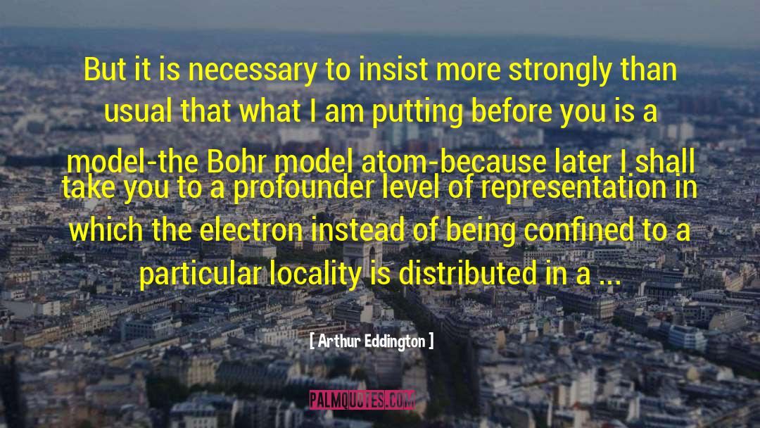 Bohr quotes by Arthur Eddington