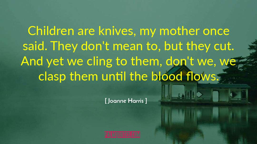 Bohrman Knives quotes by Joanne Harris