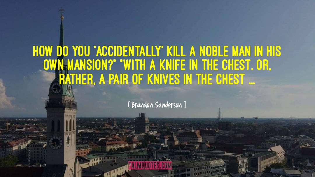 Bohrman Knives quotes by Brandon Sanderson