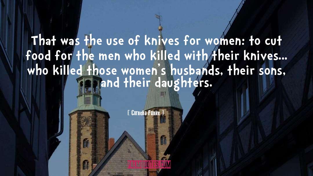Bohrman Knives quotes by Cornelia Funke