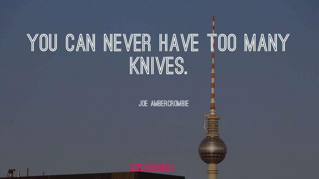 Bohrman Knives quotes by Joe Ambercrombie