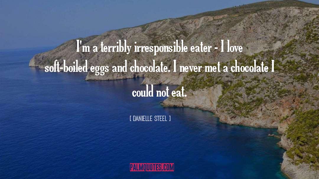 Boiled Eggs quotes by Danielle Steel