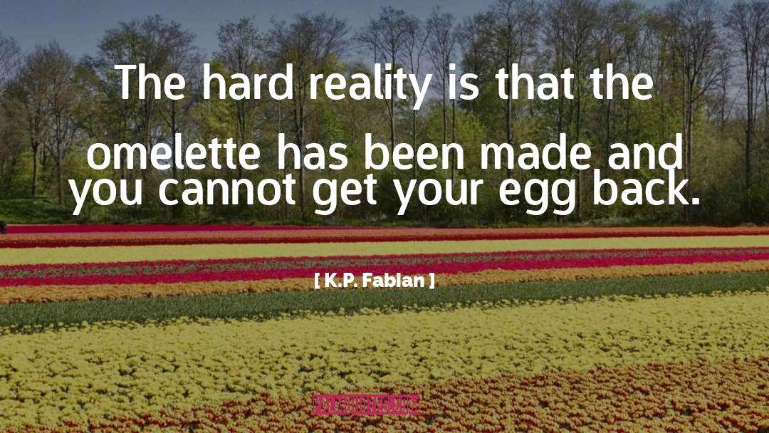 Boiled Eggs quotes by K.P. Fabian