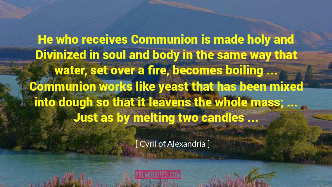 Boiling quotes by Cyril Of Alexandria