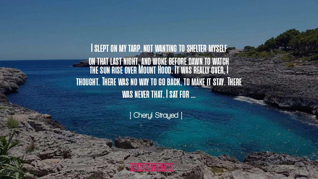 Boiling River quotes by Cheryl Strayed