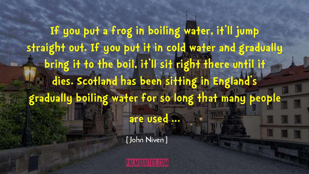 Boiling Water quotes by John Niven