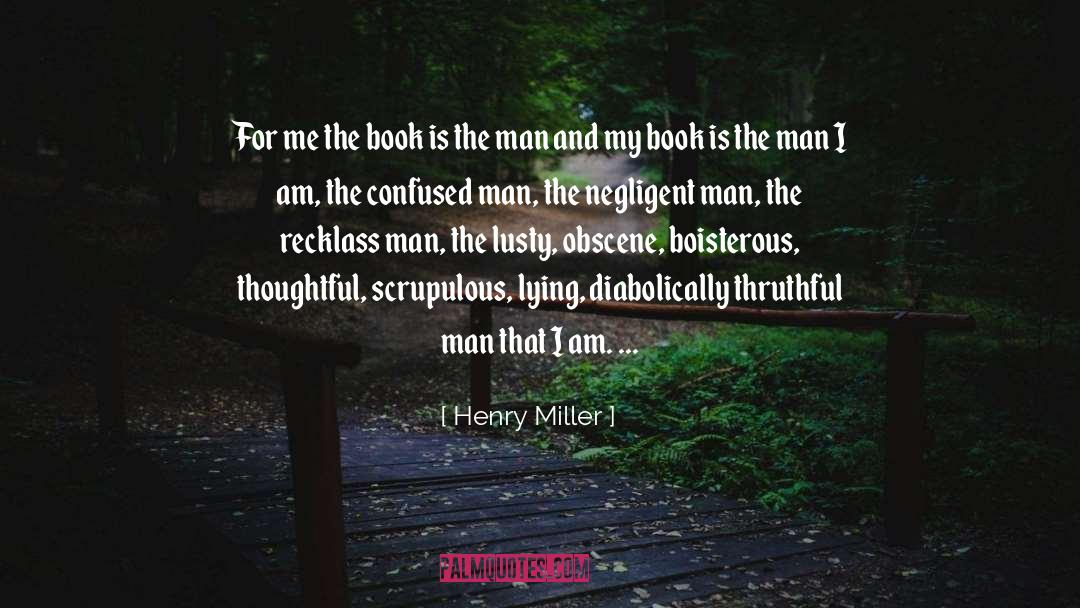 Boisterous quotes by Henry Miller