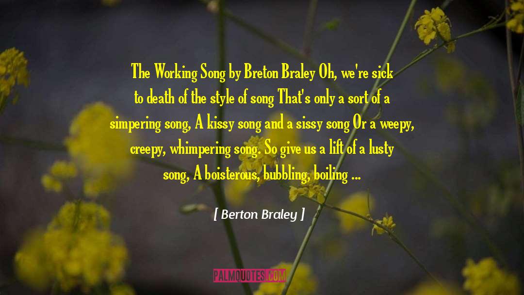 Boisterous quotes by Berton Braley
