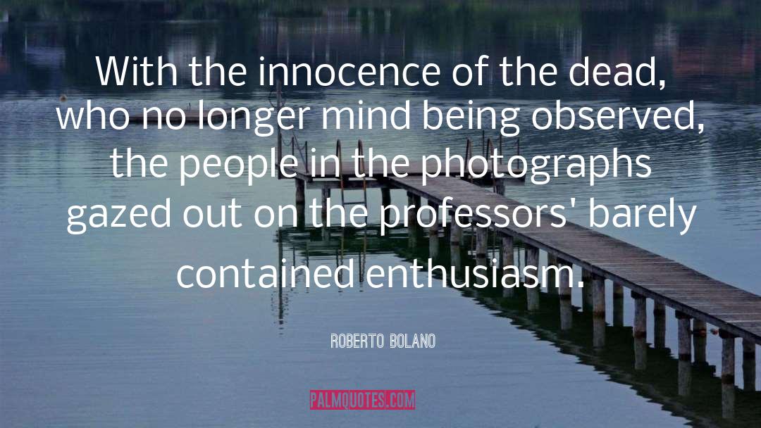 Bolano quotes by Roberto Bolano