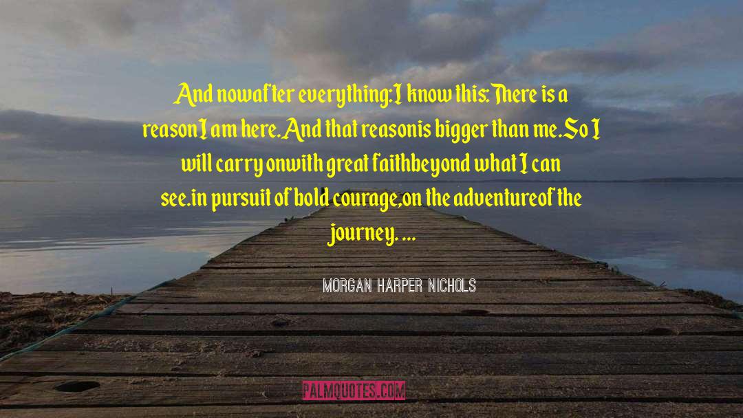 Bold Inspirational quotes by Morgan Harper Nichols