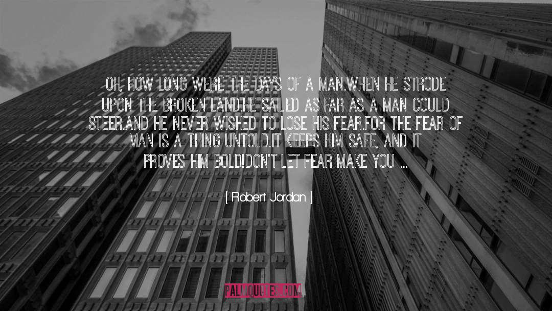 Bold Inspirational quotes by Robert Jordan
