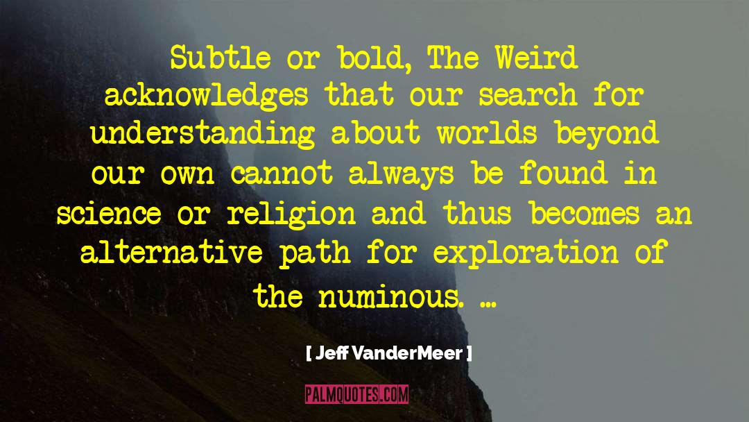Bold Moves quotes by Jeff VanderMeer