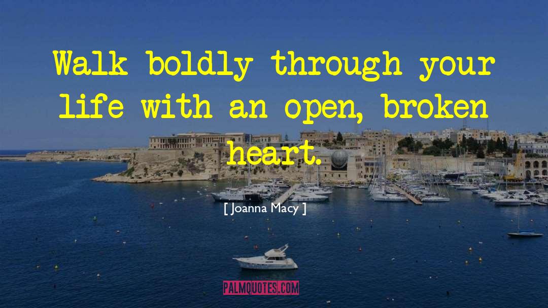 Boldly quotes by Joanna Macy