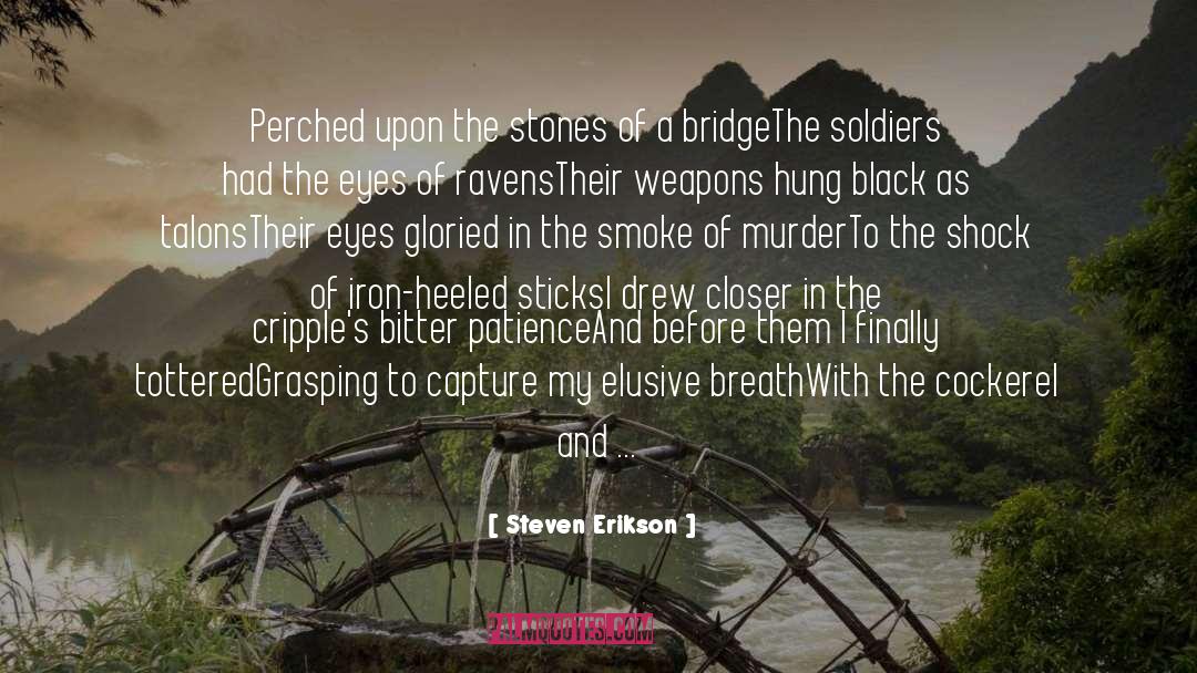 Boldly quotes by Steven Erikson