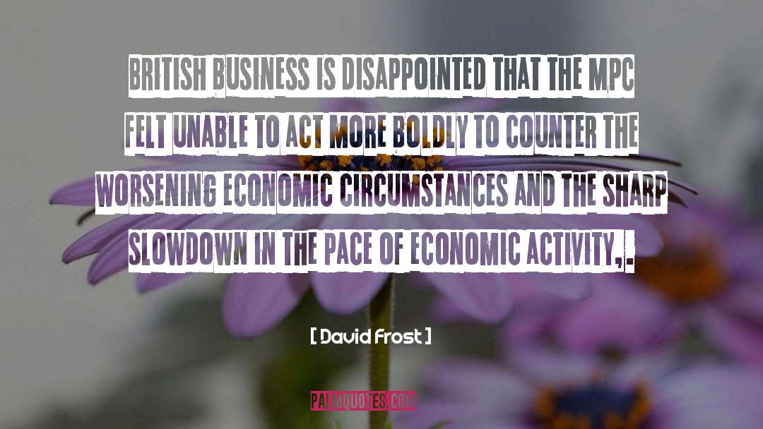 Boldly quotes by David Frost