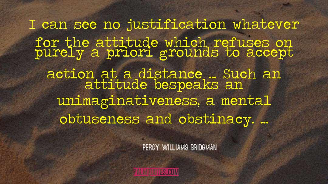 Boldness And Attitude quotes by Percy Williams Bridgman