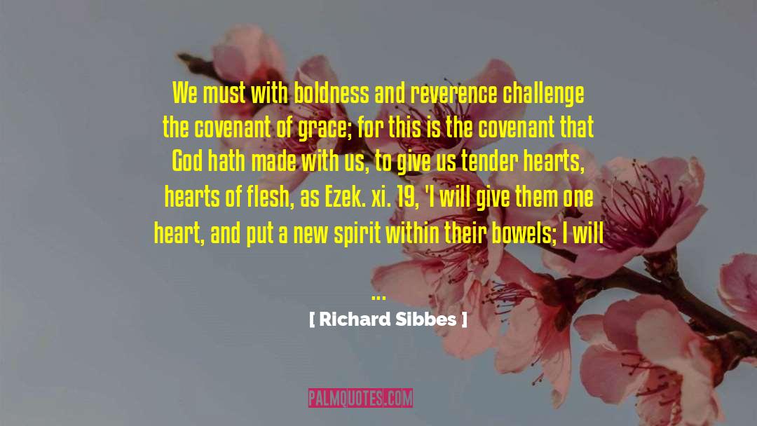 Boldness quotes by Richard Sibbes