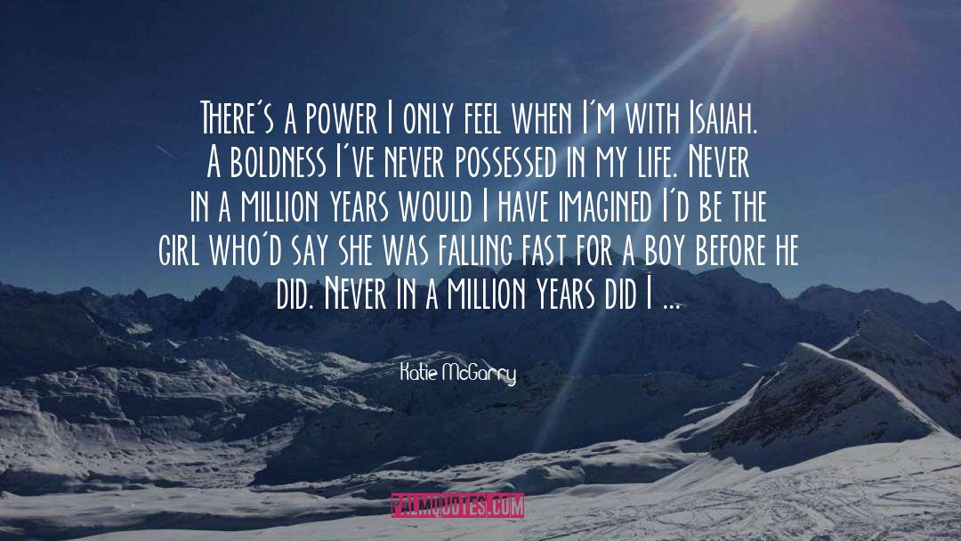Boldness quotes by Katie McGarry