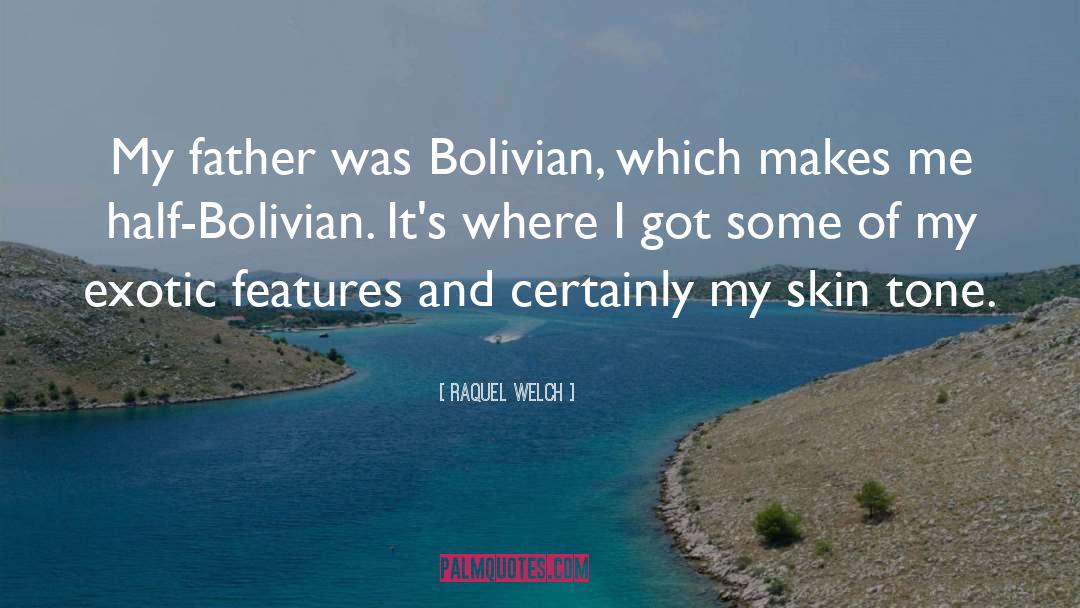 Bolivian quotes by Raquel Welch