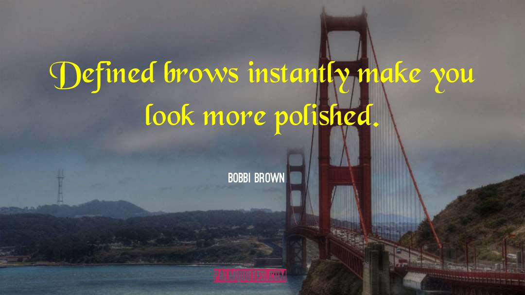 Bollixed Defined quotes by Bobbi Brown
