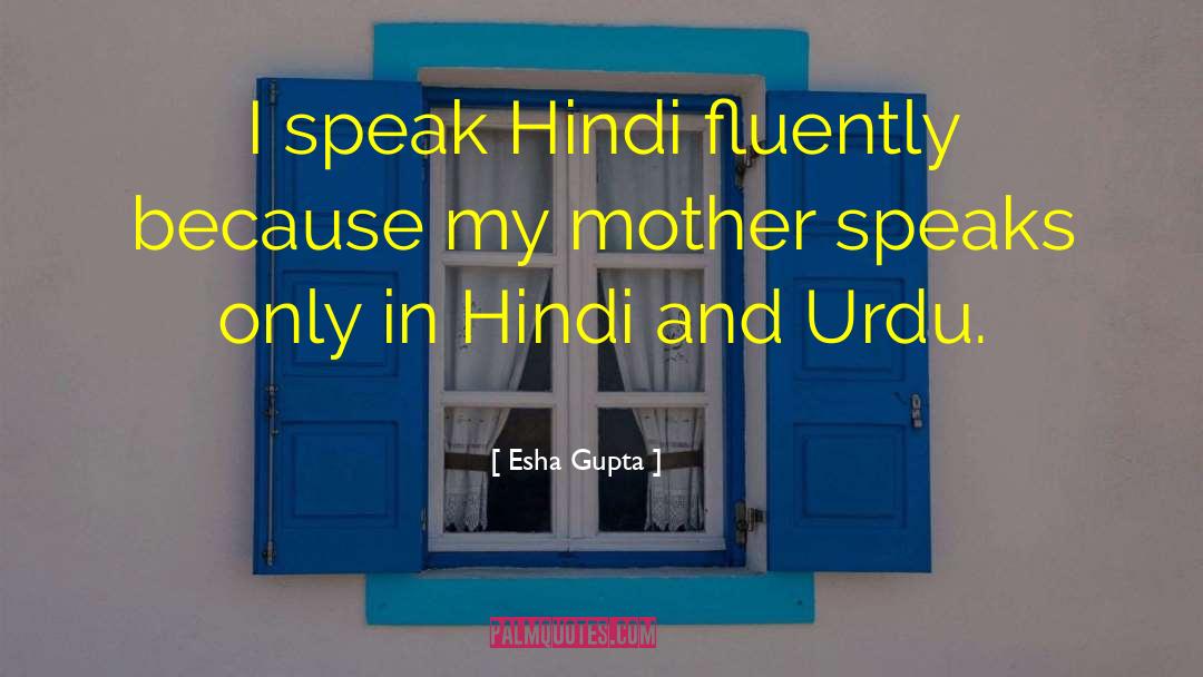 Bollywood Hindi Songs quotes by Esha Gupta