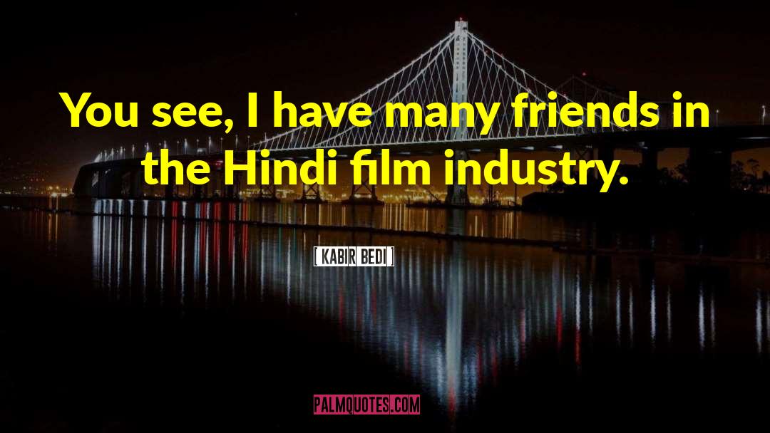 Bollywood Hindi Songs quotes by Kabir Bedi