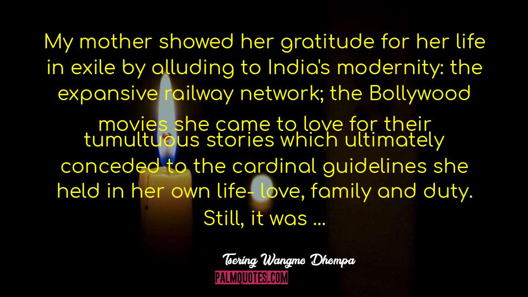 Bollywood Movies quotes by Tsering Wangmo Dhompa