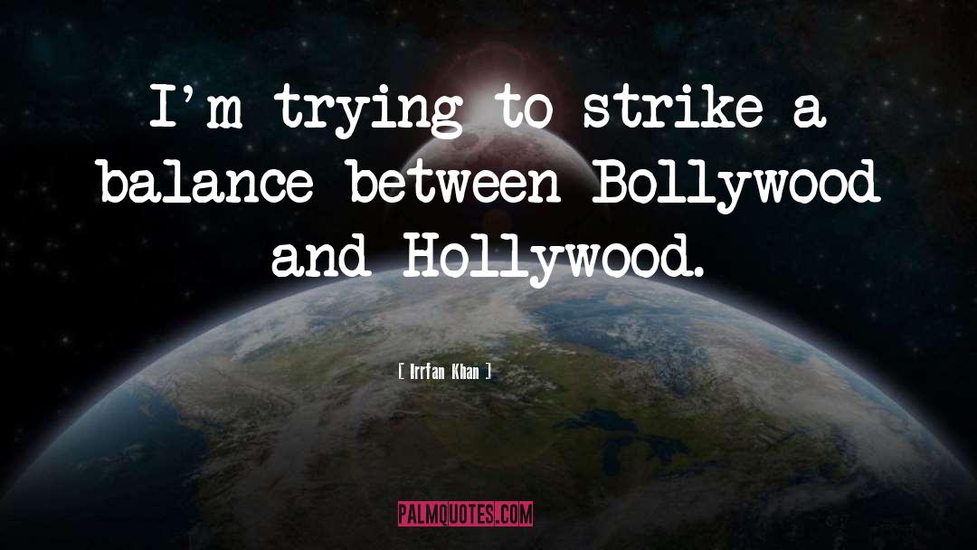 Bollywood quotes by Irrfan Khan