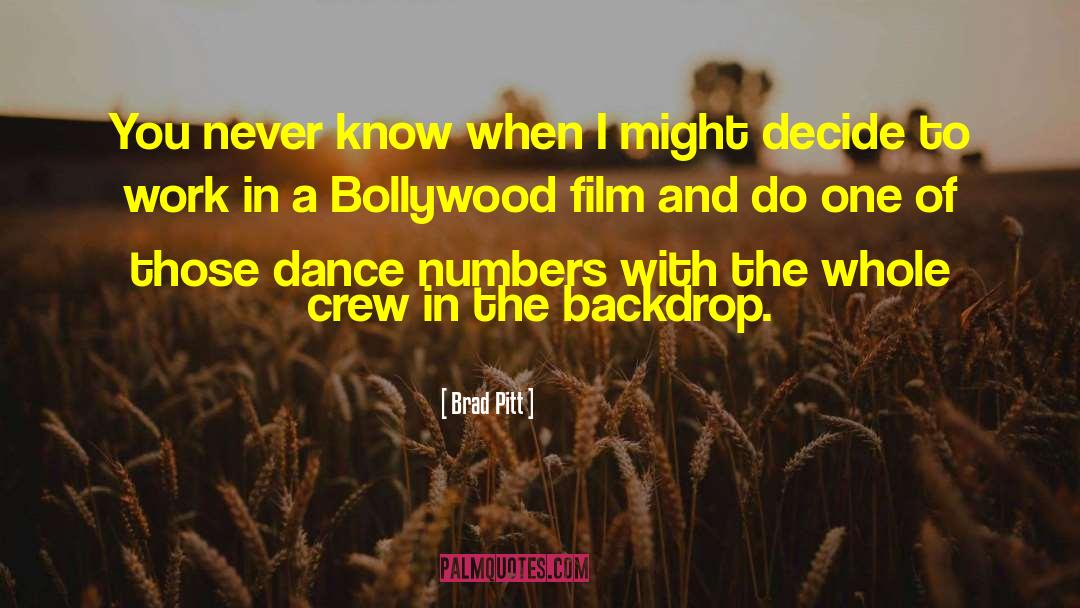 Bollywood quotes by Brad Pitt