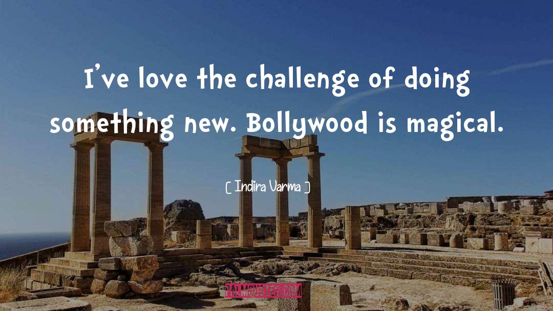 Bollywood quotes by Indira Varma